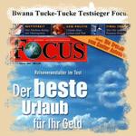 Bwana Tucke-Tucke: Testsieger im Focus